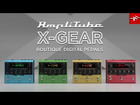 AmpliTube X-GEAR boutique guitar pedals - Your studio sound onstage