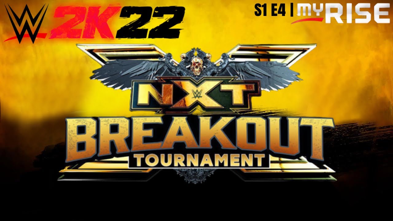 S1 E4 | The NXT Breakout Tournament | WWE2K MyRise: It Hits Different ...