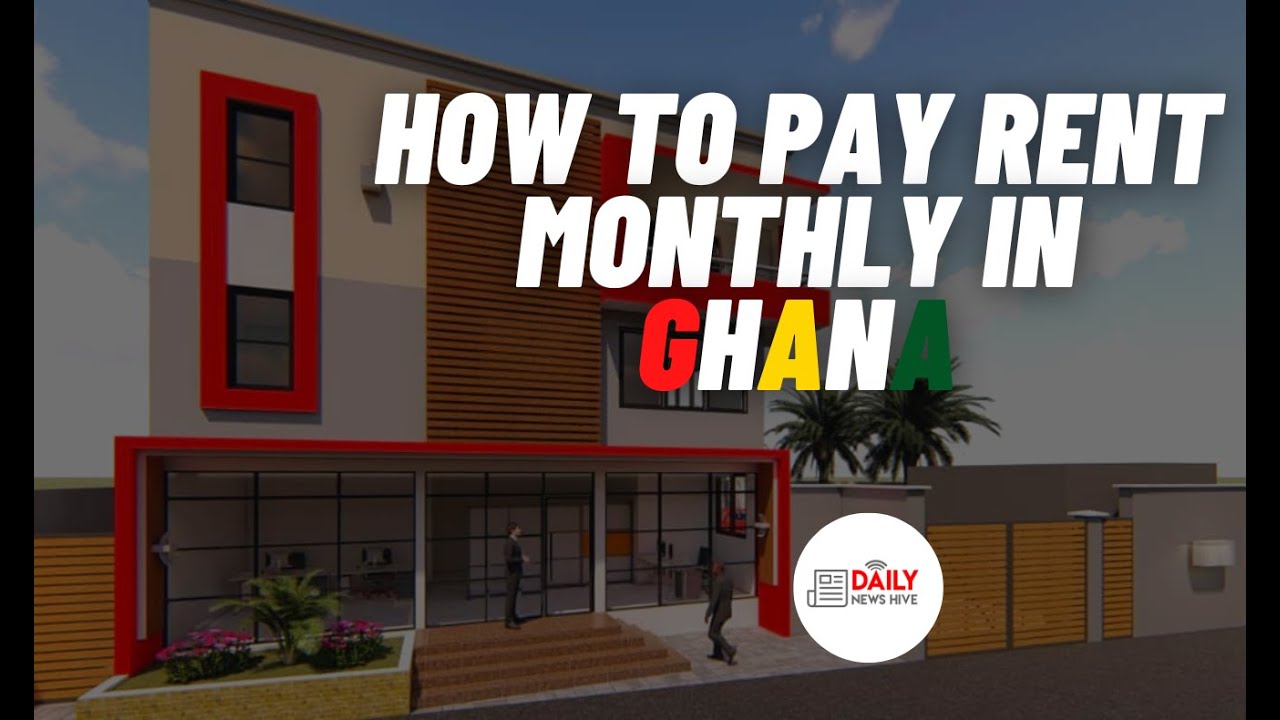How To Pay Rent Monthly In Ghana YouTube