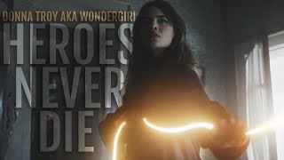 Heroes Never Die || Donna Troy