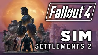 Fallout 4: Sim Settlements 2  How To Rebuild The Commonwealth