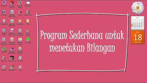 Membuat Program Menentukan Bilangan Positif Negatif atau Nol