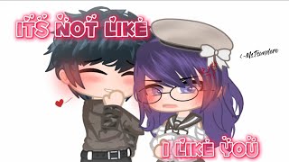 It's Not Like I Like You🎭🖤 // Gacha Club Music Video//GCMV