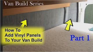 Vinyl Panels For Interior Van Conversion Design DIY Promaster Campervan for Vanlife