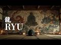 RYU — 龍 | Zen Japanese  Music for Power, Presence &amp; Inner Awakening