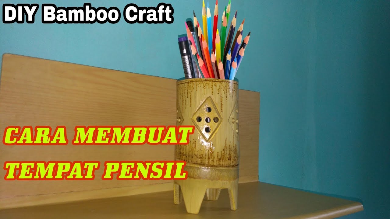 Tempat Pensil Dari Bambu Yang Sederhana Sederet Tempat