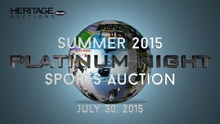Heritage Auctions' Summer 2015 Platinum Night Sports Auction