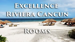 Excellence Riviera Cancun - Which suite will you choose?
