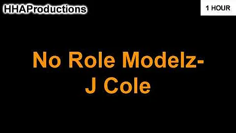 J Cole - No Role Modelz (1 Hour)