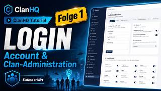 ClanHQ Tutorial Folge 1: Login, Account & Clan-Administration