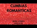 CUMBIAS ROMANTICAS ((VOCES FEMENINAS))