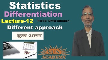Statistics | Differentiation | Partial Differentiation | Question Sol | S.Y.B Com | By Sun Academy