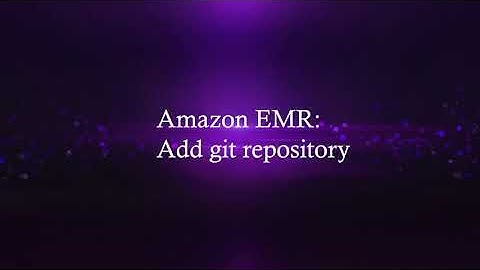 Amazon EMR:  Add Git Repository
