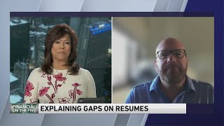 LaSalle Network CEO Tom Gimbel shares how to explain gaps on resumes