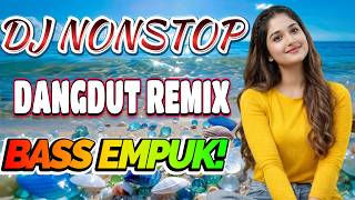 DJ DANGDUT TERBAIK FULL BASS - DJ ENAK NEMANI SAAT SANTAI DJ TERBARU 2026