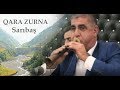 QARA ZURNA - Super oyun havasi -Saribash & Sheki reqsi