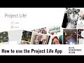 How to use the project life app 2023