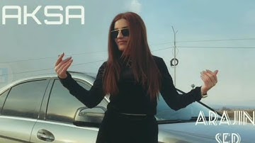 Aksa & MUZDILIF Arajin Ser