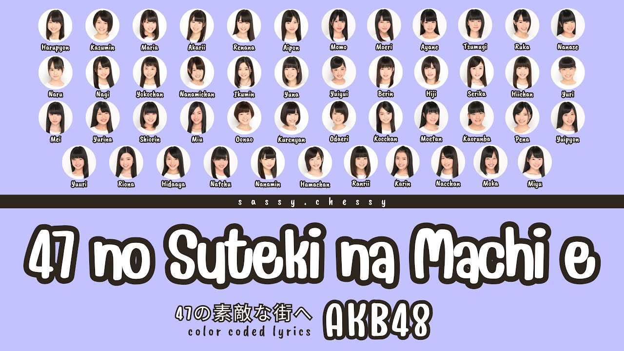 AKB48 '47 NO SUTEKI NA MACHI E' LYRICS (AKB48 '47の素敵な街へ