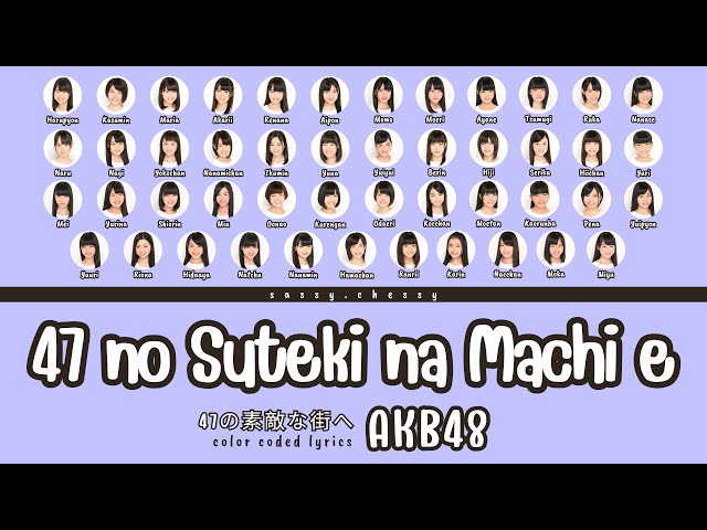 AKB48 '47 NO SUTEKI NA MACHI E' LYRICS (AKB48 '47の素敵な街へ