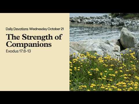The Strength of Companions - Daily Devotions