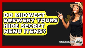 Do Midwest Brewery Tours Hide Secret Menu Items? - The Midwest Guru