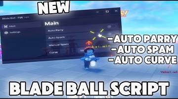 Blade Ball Script | , Auto Parry, Auto Spam, Auto curve | No Key