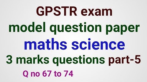 GPSTR exam l paper-2 l maths science l model question paper