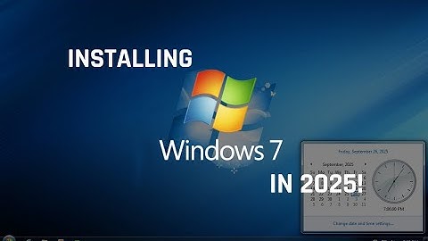 Installing Windows 7 in 2025!