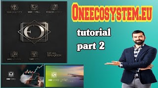 Oneecosystem.eu tutorial Part 2 #oneecosystem, #oneforex, #oneexchange, #oneacademy, #onevoyage,