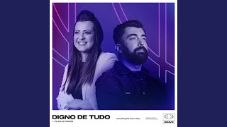 Digno de Tudo / Te Exaltamos (Ao Vivo)