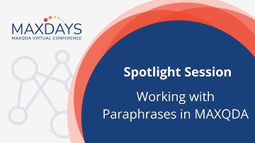 MAXDAYS 2022 Spotlight Session: Working with Paraphrases in MAXQDA