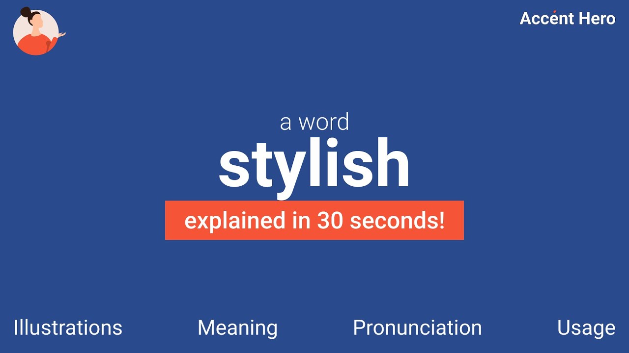 STYLISH - Meaning and Pronunciation 