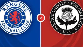 LIVE? GLASGOW RANGERS V PARTICK THISTLE SCOTTISH PREMIERSHIP SCOTLAND FOOTBALL SPORTS SPORT CUP FIFA