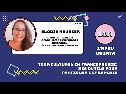 JPO 2022 - 1ª edição | Tour culturel em francophonie: des outils pour pratiquer le français