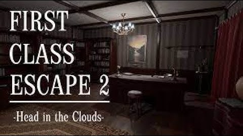 First Class Escape 2 - Head in the Clouds