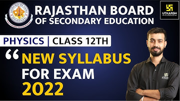 RBSE CLASS 12th | Physics | Revised Syllabus 2021-2022 | Utkarsh Online School