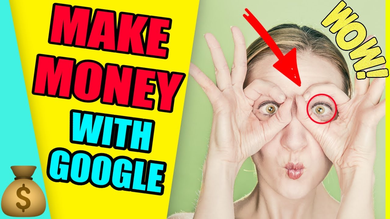 How To Make Money Online With Google 2020-2021 $30 hour ...