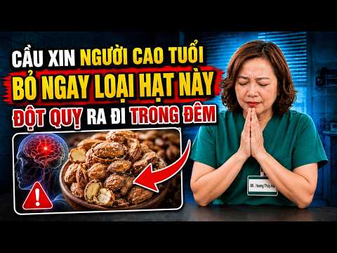 4 Loại Hạt Giúp Sống Thọ, Minh Mẫn Và 4 Loại Hạt Người Sau 60 Tuổi Tuyệt Đối Nên Tránh