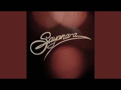 SAYANARA - Вот и всё