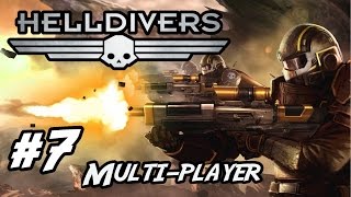 Lets Play - Helldivers Multi-player - Gameplay/Walkthrough - Part 7 (Cyborg world Suicide mission)