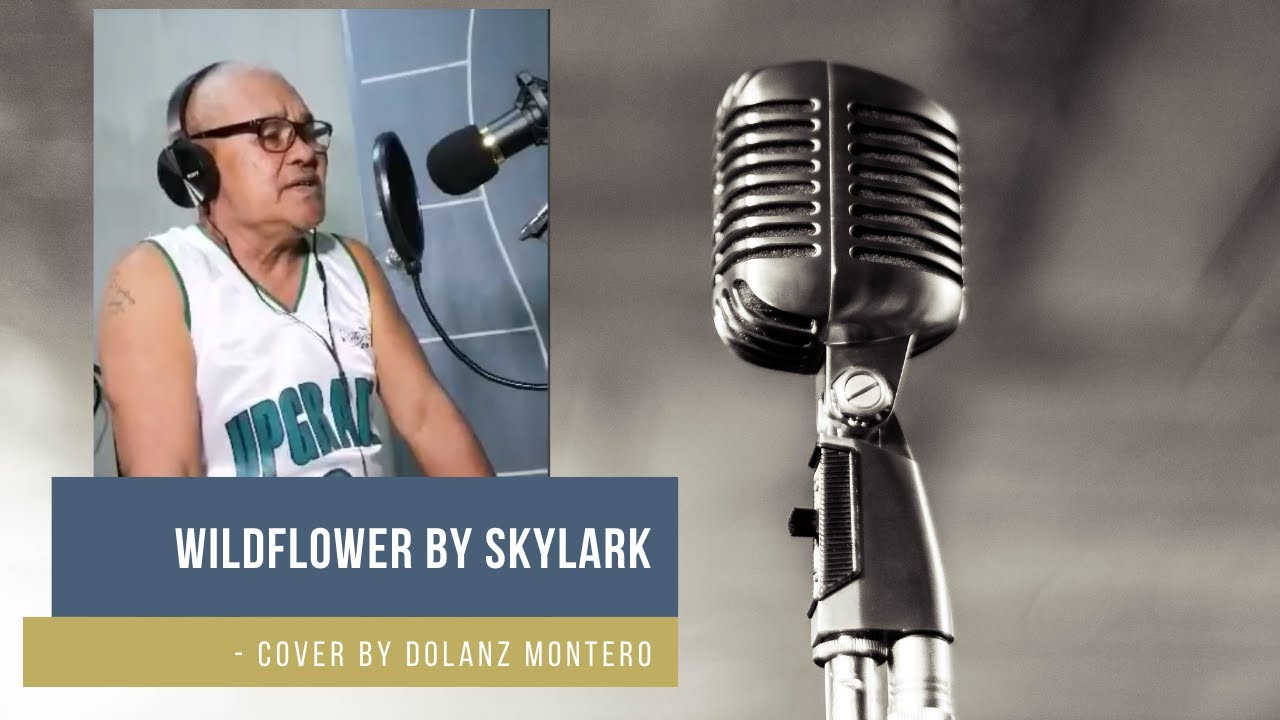 Wildflower Skylark Cover by Dolanz Montero YouTube