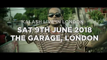 TEASER - Kalash Live in London on 9th June 2018