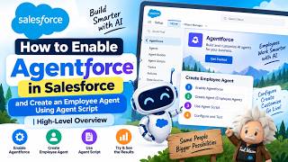 How to Enable Agentforce in Salesforce and Create an Employee Agent Using Agent Script