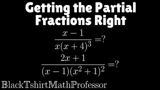 Getting the Partial Fractions Right (Calculus 2)