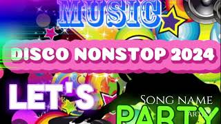 💥BASS 2024 DISCO NONSTOP 💥