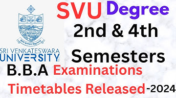 SVU Degree 2nd&4th Semesters Regular&Supple B.B.A Course Examinations Timetables Released-2024