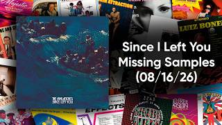The Avalanches — Since I Left You (ALL MISSING SAMPLES - 08/16/2026)