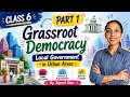 CBSE l Class 6 l CH-12 l Grassroot Democracy local government in urban areas l Part 1