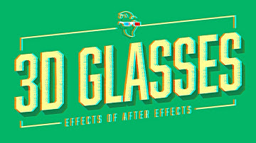 3D Glasses | Effects of After Effects